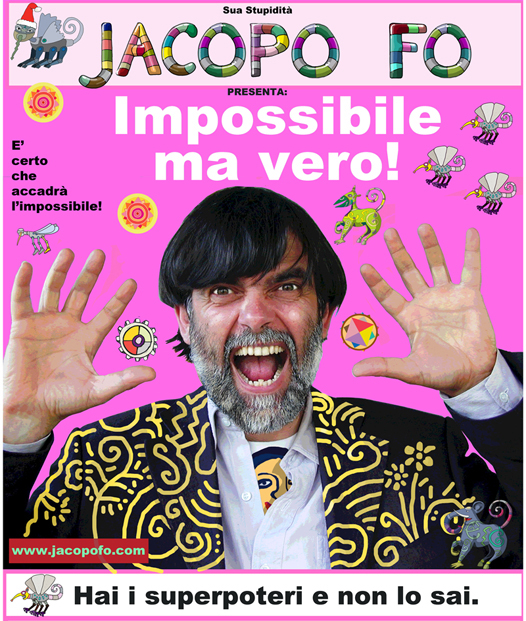 impossibile ma vero Jacopo Fo